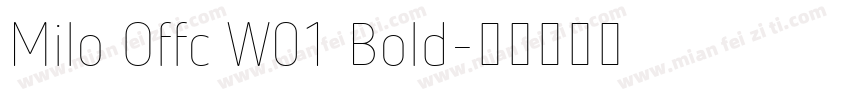 Milo Offc W01 Bold字体转换